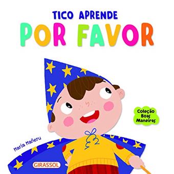 Boas Maneiras: Tico Aprende Por Favor: 4 - 1