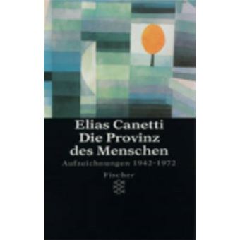Die Provinz Des Menschen Aufzeichnungen 19421972 - 1