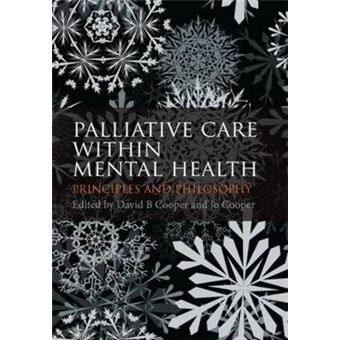 Palliative Care within Mental Health - Principles and Philosophy - Paperback - 2012 - 1
