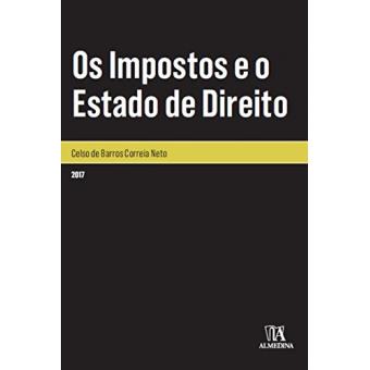 Os Impostos e o Estado de Direito - 1