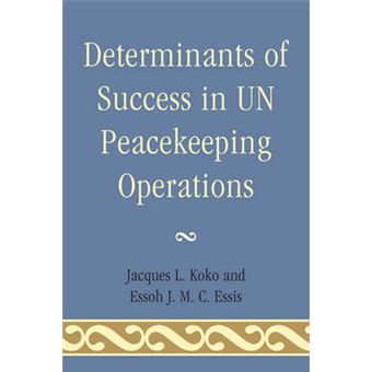 Determinants Of Success In Un Peacekeeping Operations - 1