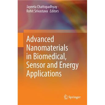 Advanced Nanomaterials In Biomedical, Sensor And Energy Applications - 1