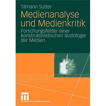 Medienanalyse Und Medienkritik - Forschungsfelder Einer Konstruktivistischen Soziologie Der Medien - Paperback / softback - 0 - 1