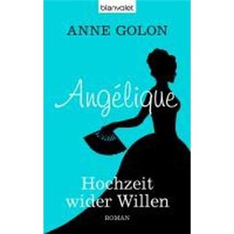 Angélique 02 - Hochzeit wider Willen - 1