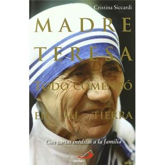 Madre Teresa : todo comenzó en mi tierra : con cartas inéditas a la familia - 1