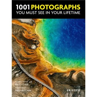 1001 Photographs You Must See In Your Lifetime - 1