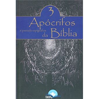 Apócrifos e Pseudo-Epígrafos da Bíblia - Volume 3 - 1