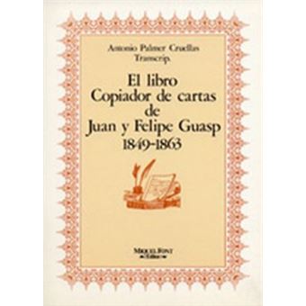 Libro Copiador Cartas J.Guasp - 1