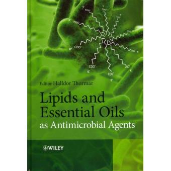 Lipids and Essential Oils as Antimicrobial Agents - Hardback - 2011 - 1
