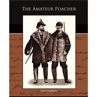The Amateur Poacher - Paperback / softback - 2009 - 1