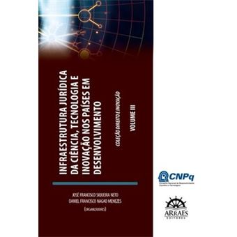 Infraestrutura Jurídica Da Ciência, Tecnologia E Inovação Nos Países Em Desenvolvimento - Vol. 3 - 1