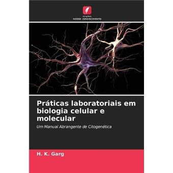 Praticas Laboratoriais Em Biologia Celular E Molecular - 1
