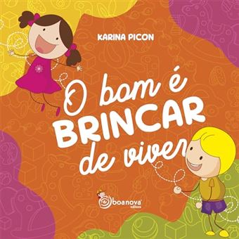 O Bom É Brincar De Viver - 1