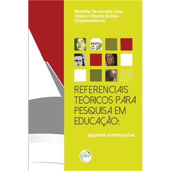 Referenciais Teoricos Para Pesquisa Em Educaao - 1