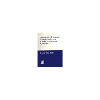 Los métodos de cálculo mental en el contexto educativo : un análisis en la formación de profesores - 1