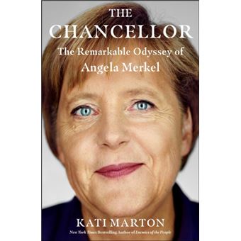 The Chancellor : The Remarkable Odyssey of Angela Merkel - 1