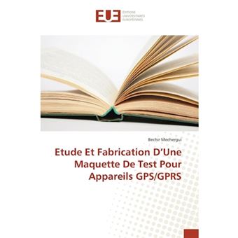 Etude Et Fabrication D'Une Maquette de Test Pour Appareils GPS/Gprs - Paperback / softback - 2015 - 1