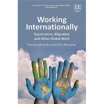 Working Internationally - Expatriation, Migration And Other Global Work - 1