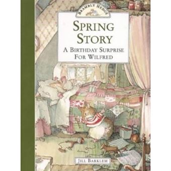 Spring Story: A Birthday Surprise for Wilfred (Brambly Hedge) - 1