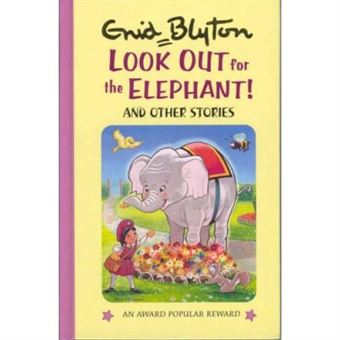 Look Out For The Elephant And Other Stories (Enid Blyton'S Popular Rewards Series 4) - 1