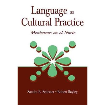 Language as Cultural Practice - Mexicanos En El Norte - Hardback - 2002 - 1