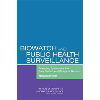 BioWatch and Public Health Surveillance - Evaluating Systems for the Early Detection of Biological Threats: Abbreviated Version - Paperback - 2010 - 1