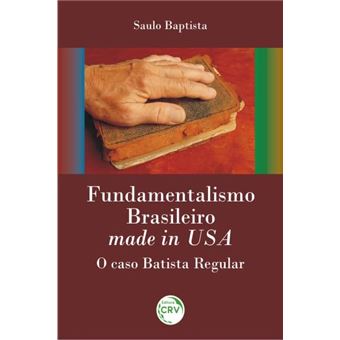Fundamentalismo Brasileiro Made In Usa: O Caso Bat - 1
