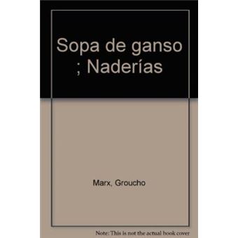 Sopa De Ganso. Naderias - 1