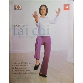 Tai chi, mente e corpo. [2003] - 1