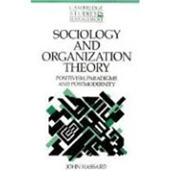 Sociology And Organization Theory, Cambridge Studies In Management - 1