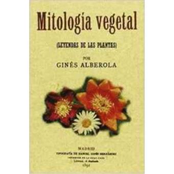 Mitologia vegetal (Leyendas de las plantas) - 1