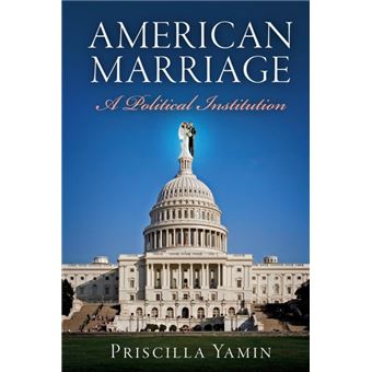 American Marriage - A Political Institution - Paperback - 2015 - 1