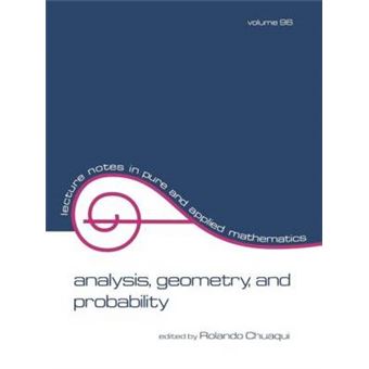 Analysis - Geometry, and Probability: Proceedings of the First Chilean Symposium of Mathematics - Paperback - 1985 - 1