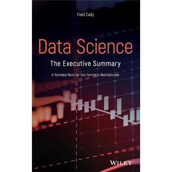Data Science The Executive Summary  A Technical Book For Nontechnical Professionals - 1