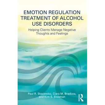 Emotion Regulation Treatment Of Alcohol Use Disorders - 1