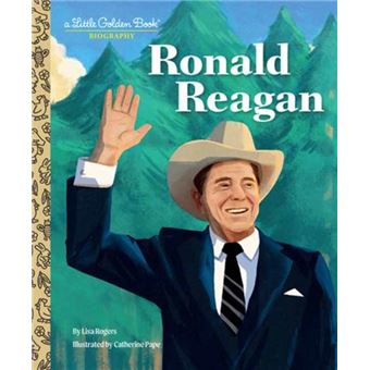 Ronald Reagan A Little Golden Book Biography - 1