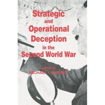 Strategic and Operational Deception in the Second World War - International Conference on Intelligence and Military Operations : Papers - Paperback - 1987 - 1