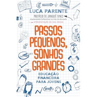 Passos Pequenos, Sonhos Grandes Educação Financeira Para Jovens - 1