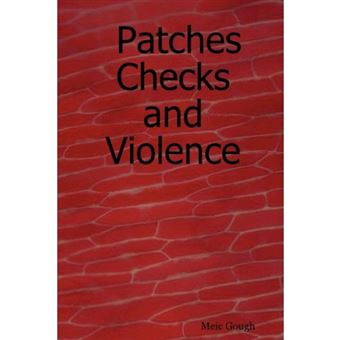 Patches Checks and Violence - Paperback - 2007 - 1