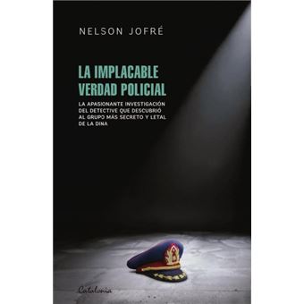 La Implacable Verdad Policial - 1