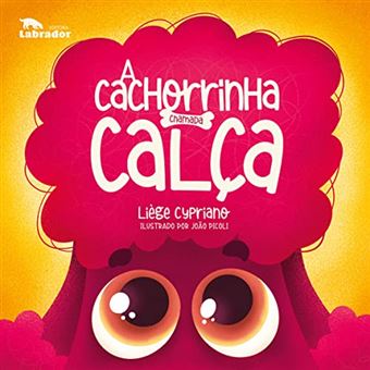 A Cachorrinha Chamada Calça - 1