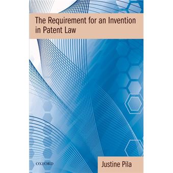 The Requirement for an Invention in Patent Law - Hardback - 2010 - 1