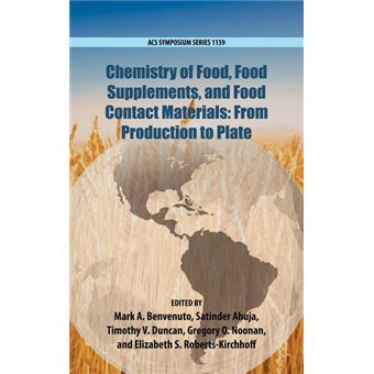 Chemistry Of Food, Food Supplements, And Food Contact Materials From Production To Plate - 1