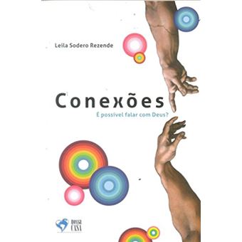 Conexões. À Possível Falar com Deus? - 1