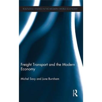Freight Transport and the Modern Economy - Hardback - 2011 - 1