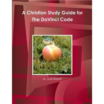 A Christian Study Guide For The Davinci Code - 1