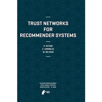 Trust Networks for Recommender Systems - Paperback - 2013 - 1