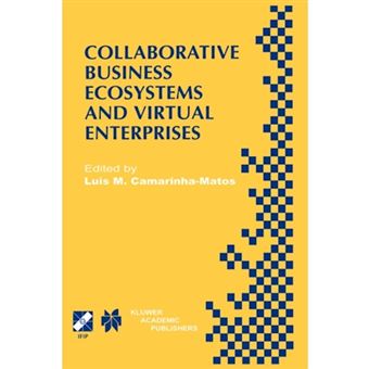 Collaborative Business Ecosystems And Virtual Enterprises, International Federation For Information Processing - 1