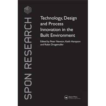 Technology, Design And Process Innovation In The Built Environment Spon Research - 1