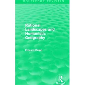 Rational Landscapes And Humanistic Geography Routledge Revivals - 1